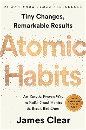 Application of James Clear’s book “Atomic Habits.”