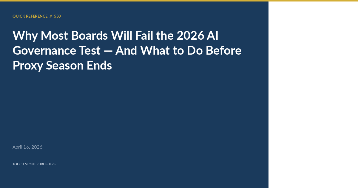 Why Most Boards Will Fail the 2026 AI Governance Test — And What to Do Before Proxy Season Ends