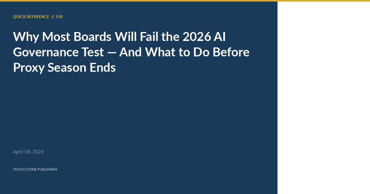 Why Most Boards Will Fail the 2026 AI Governance Test — And What to Do Before Proxy Season Ends