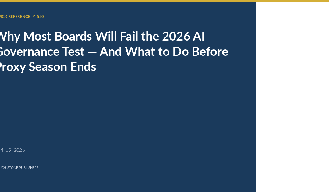 Why Most Boards Will Fail the 2026 AI Governance Test — And What to Do Before Proxy Season Ends