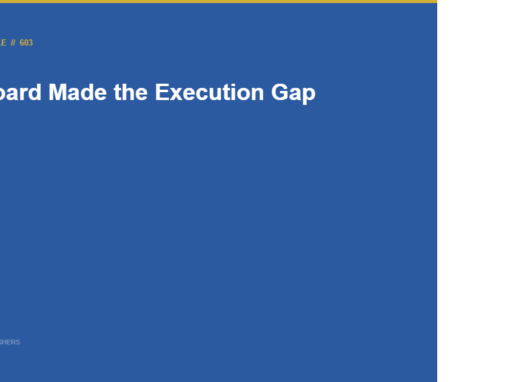 The Board Made the Execution Gap