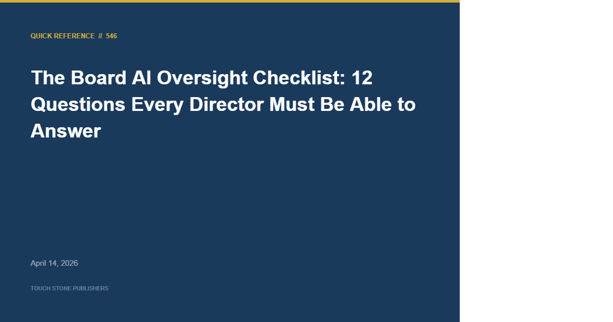 The Board AI Oversight Checklist: 12 Questions Every Director Must Be Able to Answer