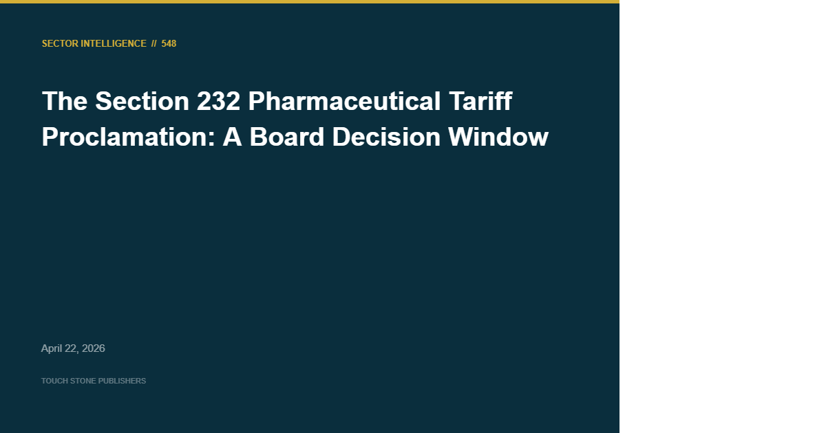 The Section 232 Pharmaceutical Tariff Proclamation: A Board Decision Window on Compliance Strategy