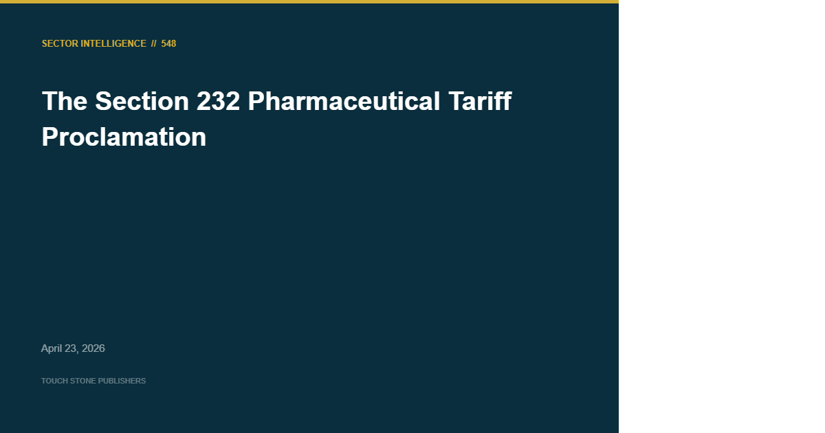 The Section 232 Pharmaceutical Tariff Proclamation: Board Governance and Supply Chain Strategy in an Era of Tariff-Driven Restructuring