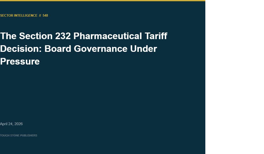 The Section 232 Pharmaceutical Tariff Decision: Board Governance Under Pressure