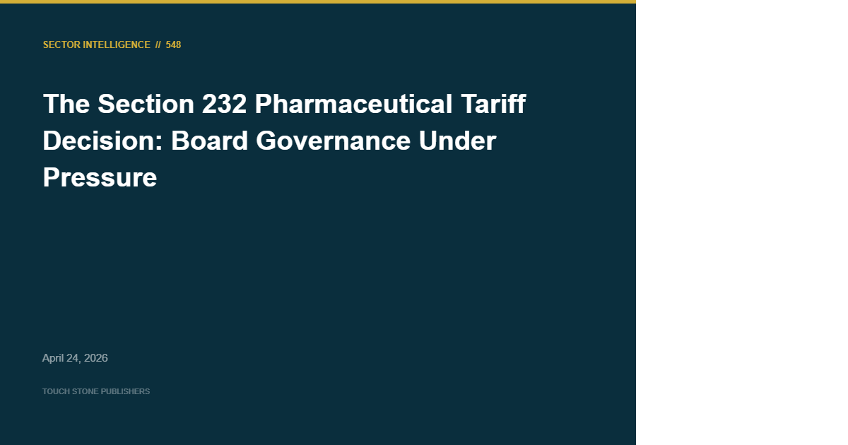 The Section 232 Pharmaceutical Tariff Decision: Board Governance Under Pressure