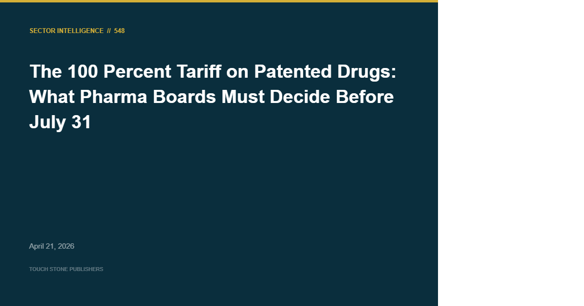 The 100 Percent Tariff on Patented Drugs: What Pharma Boards Must Decide Before July 31