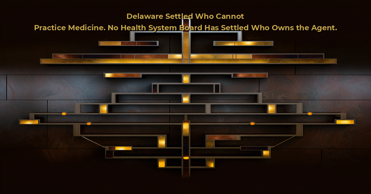 Delaware barred AI from the medical license and CMS barred it from the final call, but no health system board has named who owns the agent in between.